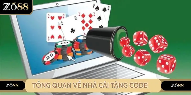 Tổng quan về nhà cái tặng code